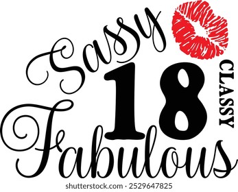 Sassy Classy 18 , 18th birthday , Fabulous 18 , 18th Birthday shirt
