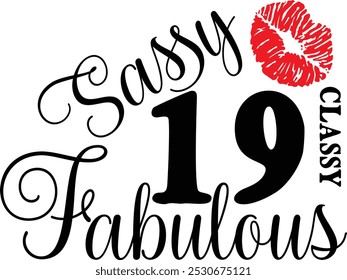 Sassy Classy 19 , 19º aniversário , Fabulous 19 , 19º aniversário camisa