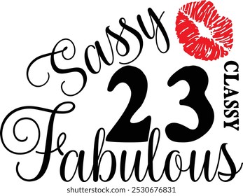 Sassy Classy 23 , 23º aniversário , Fabulous 23 , 23º Aniversário camisa