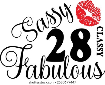 Sassy Classy 28 , 28º aniversário , Fabulous 28 , 28º Aniversário camisa