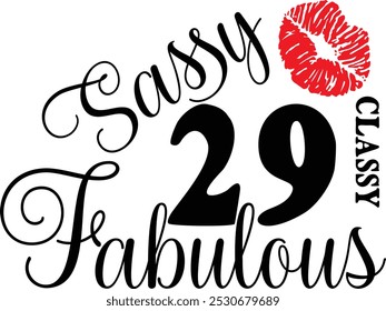 Sassy Classy 29 , 29º aniversário , Fabulous 29 , 29º aniversário camisa