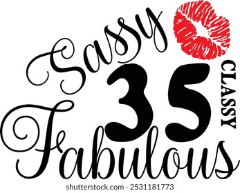 Sassy Classy 35 , aniversário de 35 anos , Fabulous 35 , camisa de 35 anos