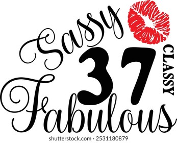 Sassy Classy 37 , 37º aniversário , Fabulous 37 , 37º aniversário camisa