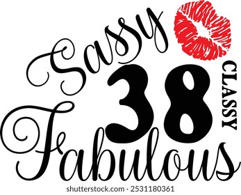 Sassy Classy 38 , 38º aniversário , Fabulous 38 , 38º Aniversário camisa