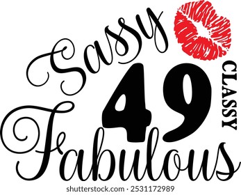 Sassy Classy 49 , 49º aniversário , Fabulous 49 , 49º aniversário camisa