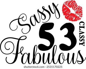 Sassy Classy 53 , 53º aniversário , Fabulous 53 , 53º Aniversário camisa