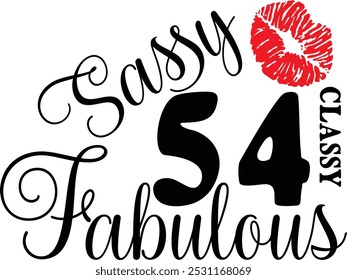 Sassy Classy 54 , 54º aniversário , Fabulous 54 , Camisa de 54º aniversário