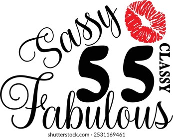 Sassy Classy 55, aniversário de 55 anos, Fabulous 55, camisa de 55 anos