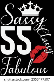 Sassy Classy 55 Fabulous - Birthday eps cut file for cutting machine