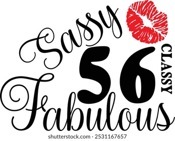 Sassy Classy 56, aniversário de 56 anos, Fabulous 56, camisa de 56 anos