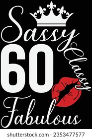 Sassy Classy 60 Fabulous - Birthday eps cut file for cutting machine