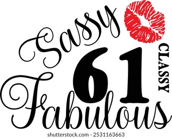 Sassy Classy 61 , 61º aniversário , Fabulous 61 , 61º Aniversário camisa