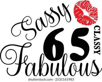 Sassy Classy 65 , 65º aniversário , Fabulous 65 , 65º aniversário camisa