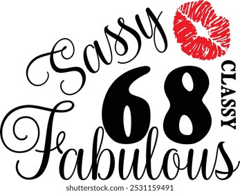 Sassy Classy 68 , 68º aniversário , Fabulous 68 , 68º Aniversário camisa