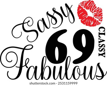 Sassy Classy 69 , 69º aniversário , Fabulous 69 , 69º aniversário camisa