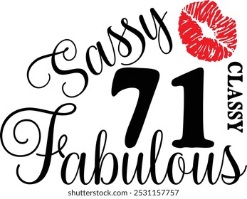 Sassy Classy 71 , 71º aniversário , Fabulous 71 , 71º Aniversário camisa