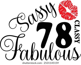 Sassy Classy 78 , 78º aniversário , Fabulous 78 , 78º Aniversário camisa