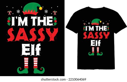 i'm the sassy elf t shirt