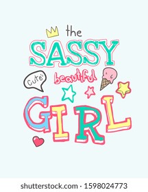 sassy girl colorful slogan with cute icons illustration