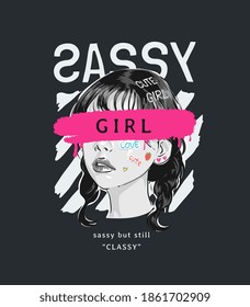 sassy girl slogan on black and white girl illustration background