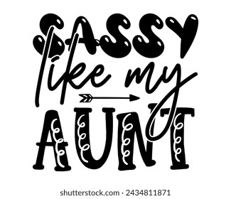 Sassy like my aunt design