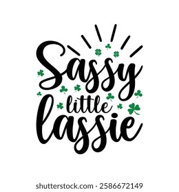 sassy little lassie, St Patrick's day T-Shirt Design, Saint Patrick's Day shirt, St Patrick's Day Quotes, Clover, Saint Patrick's Day, Gnome, Rainbow, Lucky, Shamrock