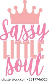 Sassy Little Soul - Baby Design