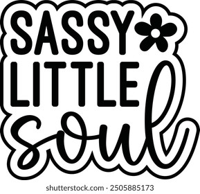 Sassy little soul baby design