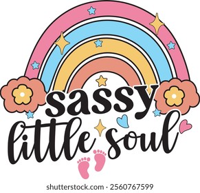 Sassy Little Soul Baby Girl Rainbow T shirt Design