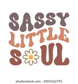 Sassy little soul, Retro Toddler Funny Kids Illustration for Print