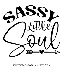 Sassy Little Soul T shirt Design Lover