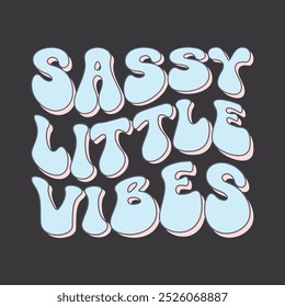 Sassy little vibes Retro baby 