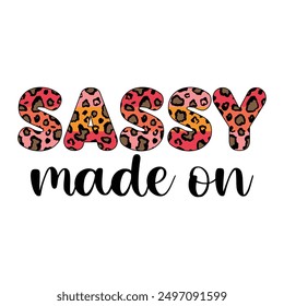 
Sassy Made On Sublimation Design Lover