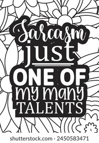 Sassy Quotes Flower Coloring Page Beautiful black and white illustration for adult coloring book