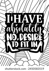 Sassy Quotes Flower Coloring Page Beautiful black and white illustration for adult coloring book