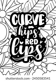 Sassy Quotes Flower Coloring Page Beautiful black and white illustration for adult coloring book