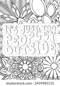 Sassy Quotes Quotes Flower Coloring Page Beautiful black and white illustration for adult coloring book