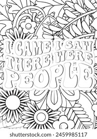 Sassy Quotes Quotes Flower Coloring Page Beautiful black and white illustration for adult coloring book