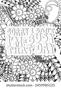 Sassy Quotes Quotes Flower Coloring Page Beautiful black and white illustration for adult coloring book