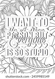 Sassy Quotes Quotes Flower Coloring Page Beautiful black and white illustration for adult coloring book