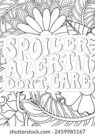 Sassy Quotes Quotes Flower Coloring Page Beautiful black and white illustration for adult coloring book