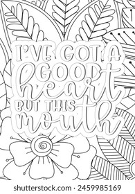 Sassy Quotes Quotes Flower Coloring Page Beautiful black and white illustration for adult coloring book