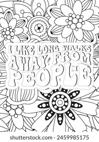 Sassy Quotes Quotes Flower Coloring Page Beautiful black and white illustration for adult coloring book