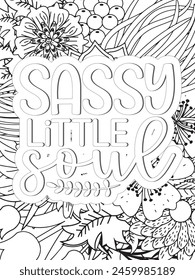 Sassy Quotes Quotes Flower Coloring Page Beautiful black and white illustration for adult coloring book