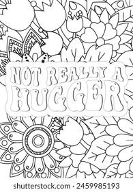 Sassy Quotes Quotes Flower Coloring Page Beautiful black and white illustration for adult coloring book