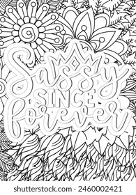 Sassy Quotes Quotes Flower Coloring Page Beautiful black and white illustration for adult coloring book