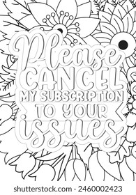 Sassy Quotes Quotes Flower Coloring Page Beautiful black and white illustration for adult coloring book