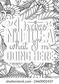 Sassy Quotes Quotes Flower Coloring Page Beautiful black and white illustration for adult coloring book