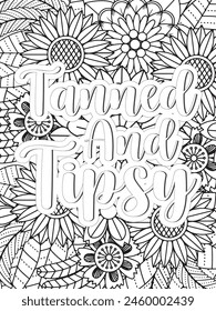 Sassy Quotes Quotes Flower Coloring Page Beautiful black and white illustration for adult coloring book