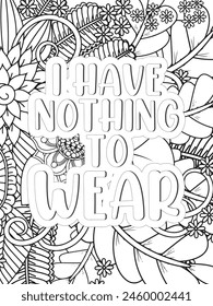 Sassy Quotes Quotes Flower Coloring Page Beautiful black and white illustration for adult coloring book